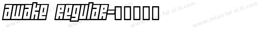 Awake Regular字体转换